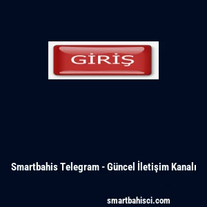 Smartbahis Telegram - G&uuml;ncel İletişim Kanalı